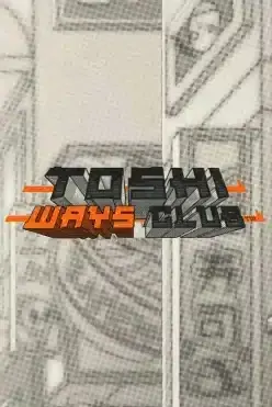 Toshi Ways Club